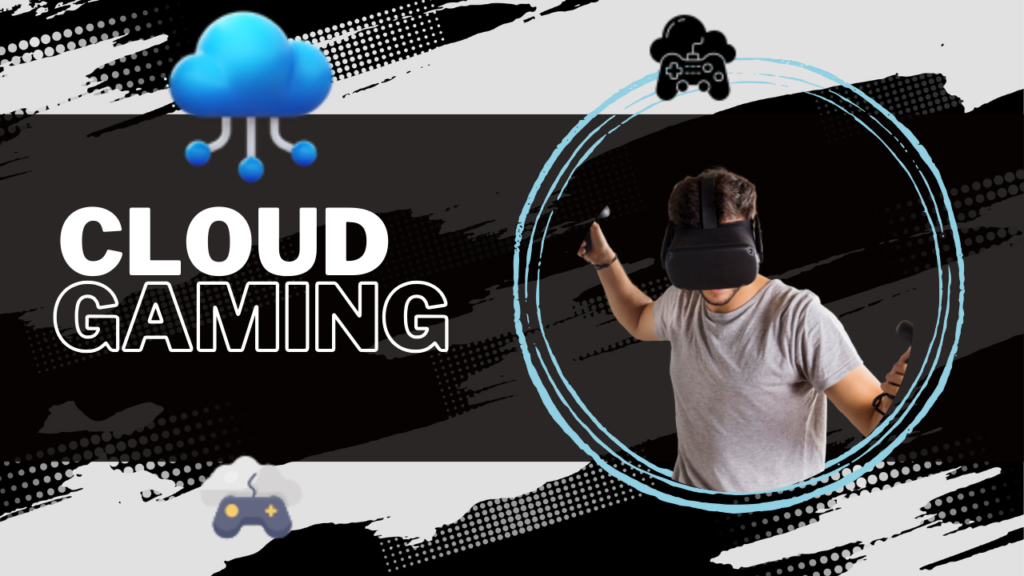 Cloud Gaming